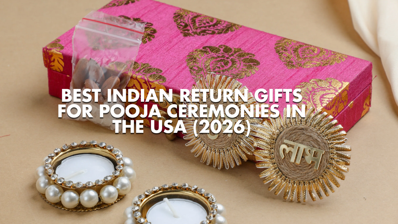 Best Indian Return Gifts for Pooja Ceremonies in the USA- 2026